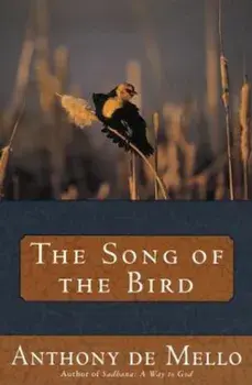 Song of the Bird, Paperback/Anthony De Mello