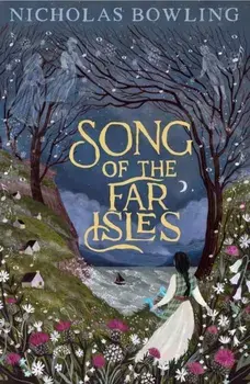 Song of the Far Isles, Paperback/Nicholas Bowling