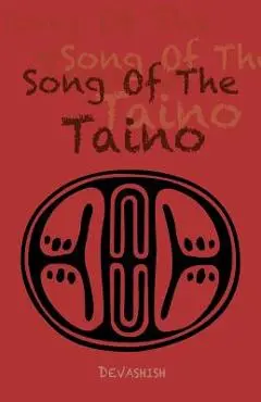 Song of the Taino - Devashish Donald Acosta