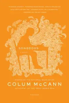 Songdogs, Paperback/Colum McCann