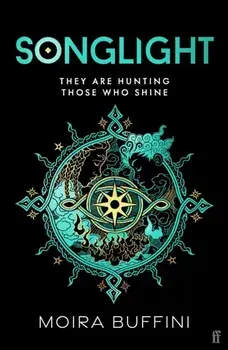 Songlight. 'The standout young adult novel of the year . . . The Handmaid's Tale but with mind reading.' The Times, Main, Paperback/Moira Buffini