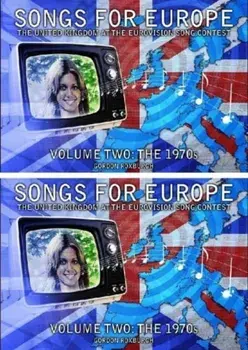 Songs for Europe: The United Kingdom at the Eurovision Song Contest. The 1970s, Paperback/Gordon Roxburgh