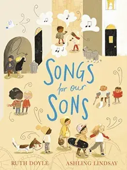 Songs for our Sons, Paperback/Ruth Doyle