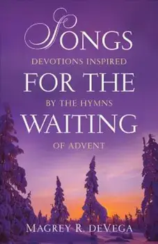 Songs for the Waiting, Paperback/Magrey R. Devega