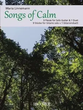 Songs of Calm 9 Pieces for Solo Guitar and 1 Duet by Maria Linnemann: 9 Pieces for Solo Guitar and 1 Duet, Paperback/Maria Linnemann