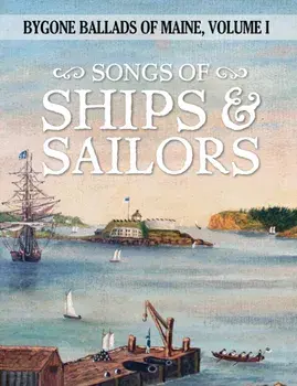 Songs of Ships & Sailors, Paperback/Julia Lane