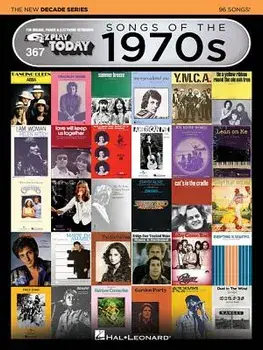 Songs of the 1970s - The New Decade Series: E-Z Play Today Volume 367, Paperback/Hal Leonard Corp