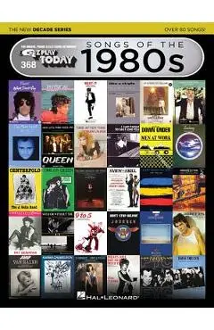 Songs of the 1980s - The New Decade Series: E-Z Play Today Volume 368 - Hal Leonard Corp