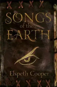 Songs of the Earth. The Wild Hunt Book One, Paperback/Elspeth Cooper