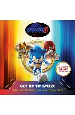 Sonic the Hedgehog 3: Get Up to Speed: The Adventures of the Hero Trio - Charlie Moon