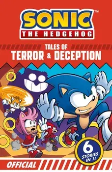 Sonic the Hedgehog Tales of Terror and Deception: 6 Action-packed Stories in 1, Paperback/Sonic The Hedgehog