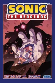 Sonic the Hedgehog, Vol. 2: The Fate of Dr. Eggman, Paperback/Ian Flynn