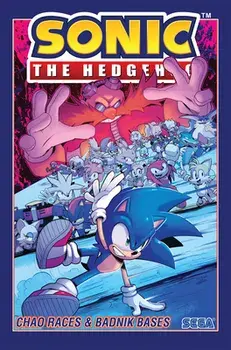 Sonic the Hedgehog, Vol. 9: Chao Races & Badnik Bases, Paperback/Evan Stanley