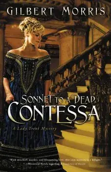 Sonnet to a Dead Contessa, Paperback/Gilbert Morris