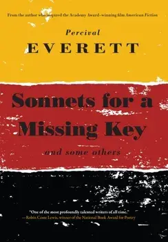 Sonnets for a Missing Key. and some others, Paperback/Percival Everett