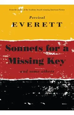 Sonnets for a Missing Key - Percival Everett