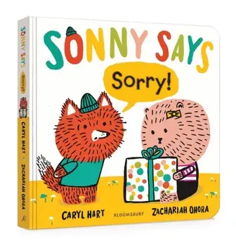 Sonny Says, "Sorry!", Board book/Caryl Hart