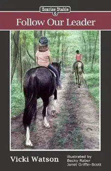 Sonrise Stable: Follow Our Leader, Paperback/Vicki Watson