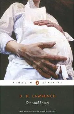 Sons and Lovers - D. H. Lawrence