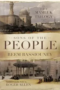 Sons of the People: The Mamluk Trilogy, Paperback/Reem Bassiouney
