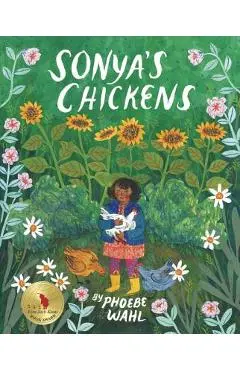 Sonya's Chickens - Phoebe Wahl