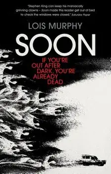 Soon, Paperback/Lois Murphy