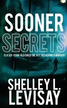 Sooner Secrets, Paperback/Shelley L. Levisay