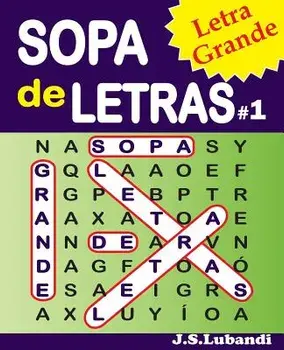 Sopa de Letras #1 (Letra Grande), Paperback/J. S. Lubandi