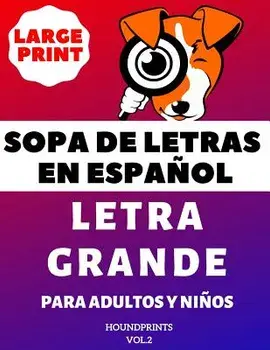 Sopa De Letras En Espaol Letra Grande Para Adultos y Nios (VOL.2): Large Print Spanish Word Search Puzzle For Adults and Kids, Paperback/Houndprints