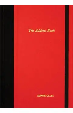 Sophie Calle: The Address Book - Sophie Calle