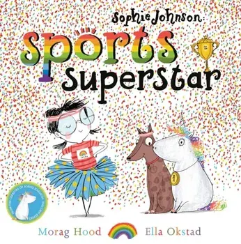 Sophie Johnson: Sports Superstar, Paperback/Morag Hood