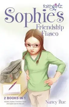 Sophie's Friendship Fiasco, Paperback/Nancy N. Rue