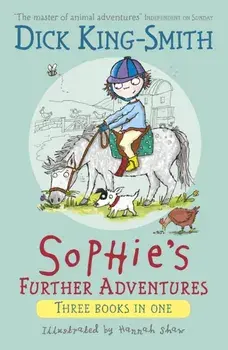 Sophie's Further Adventures, Paperback/Dick King-Smith