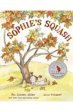 Sophie's Squash - Pat Zietlow Miller