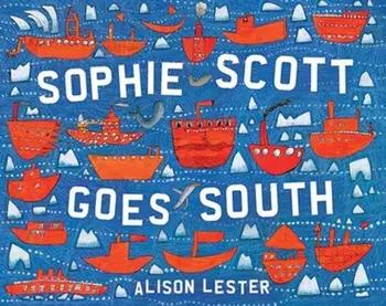 Sophie Scott Goes South, Paperback/Alison Lester