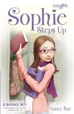Sophie Steps Up - Nancy N. Rue