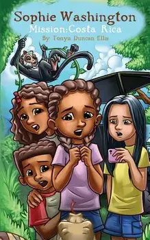 Sophie Washington: Mission: Costa Rica, Paperback/Tonya Duncan Ellis
