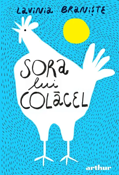 Sora lui Colăcel - Lavinia Braniște