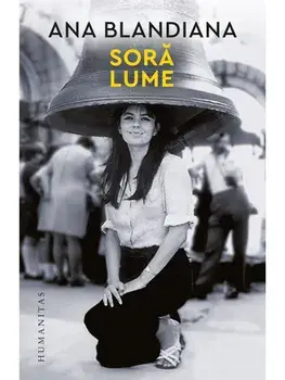 Sora lume/Ana Blandiana
