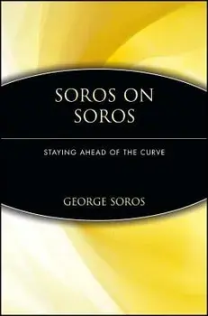 Soros on Soros: Staying Ahead of the Curve, Paperback/George Soros