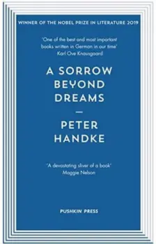 Sorrow Beyond Dreams, Paperback/Peter Handke
