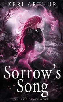 Sorrow's Song, Paperback/Keri Arthur