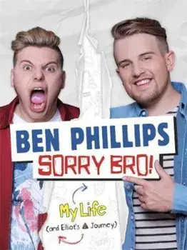 Sorry Bro!, Hardcover/Ben Phillips