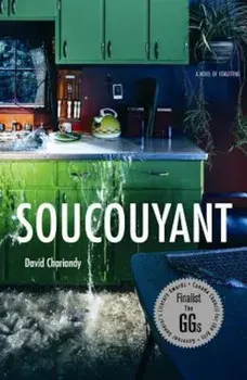 Soucouyant, Paperback/David Chariandy