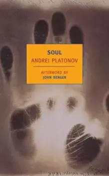 Soul: And Other Stories, Paperback/Andrey Platonov