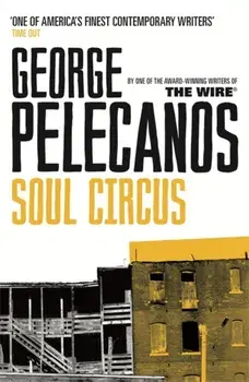 Soul Circus, Paperback/George Pelecanos