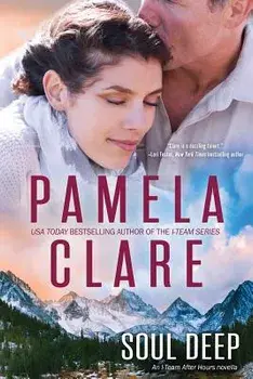 Soul Deep: An I-Team After Hours Novella, Paperback/Pamela Clare