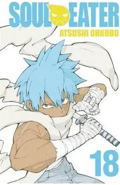 Soul Eater, Vol. 18 - Atsushi Ohkubo