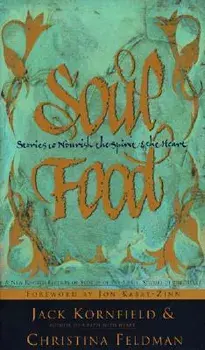 Soul Food: Stories to Nourish the Spirit and the Heart, Paperback/Jack Kornfield
