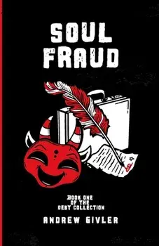 Soul Fraud, Paperback/Andrew Givler